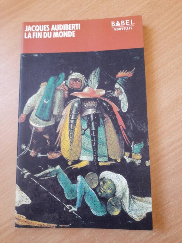 La fin du monde (nouvelles) - Jacques Audiberti - Babel -1989