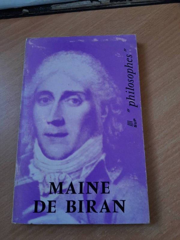 Maine de Biran - Philosophe PUF - 1968