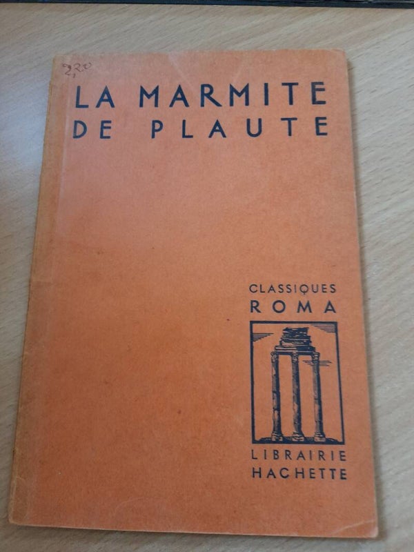La marmite de Plaute - Classique Roma librairie Hachette - 1962