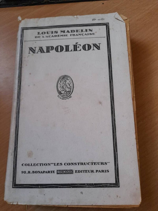Napoléon - Louis Madelin - collection les constructeurs Dunod éditeurs - 1947