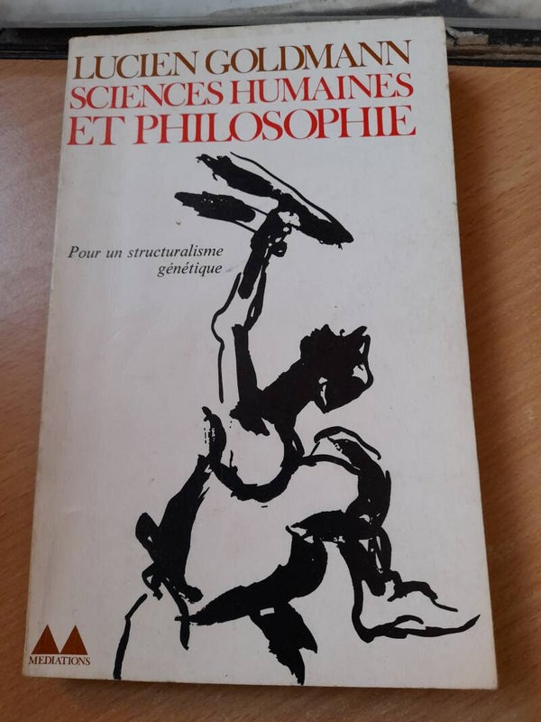 Sciences humaines et philosophie - Lucien Goldman - Médiations éditions Gonthier Denoël  -1971