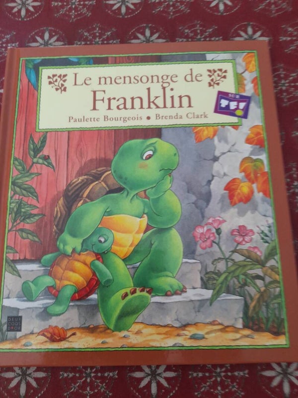 Le mensonge de Franklin - Paulette Bourgeois et Brenda Clark - Deux coqs d'or -2006