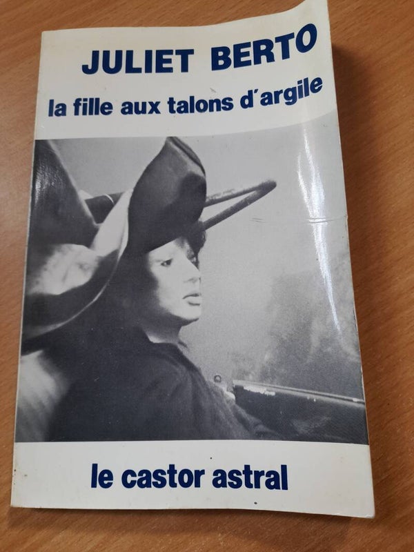 La fille aux talons d'argile - Juliet Berto - Le castor astral - 1982