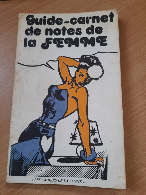 Guide-carnet de notes de la Femme - Les chaiers de la Femme - 1977