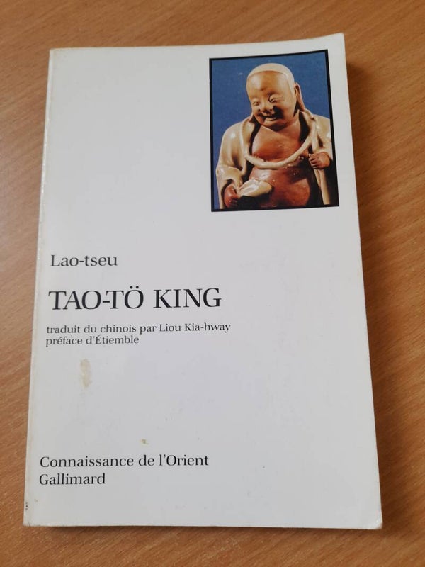 Tao Te king - Lao-Tseu - Gallimard - 1992