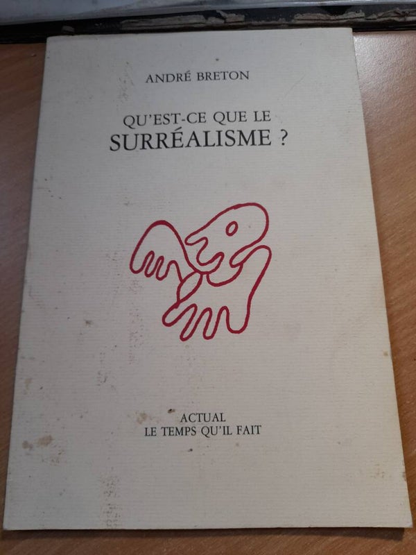 Qu'est ce que le surréalisme ? -andré Breton - Actual le temps qu'il fait -1986