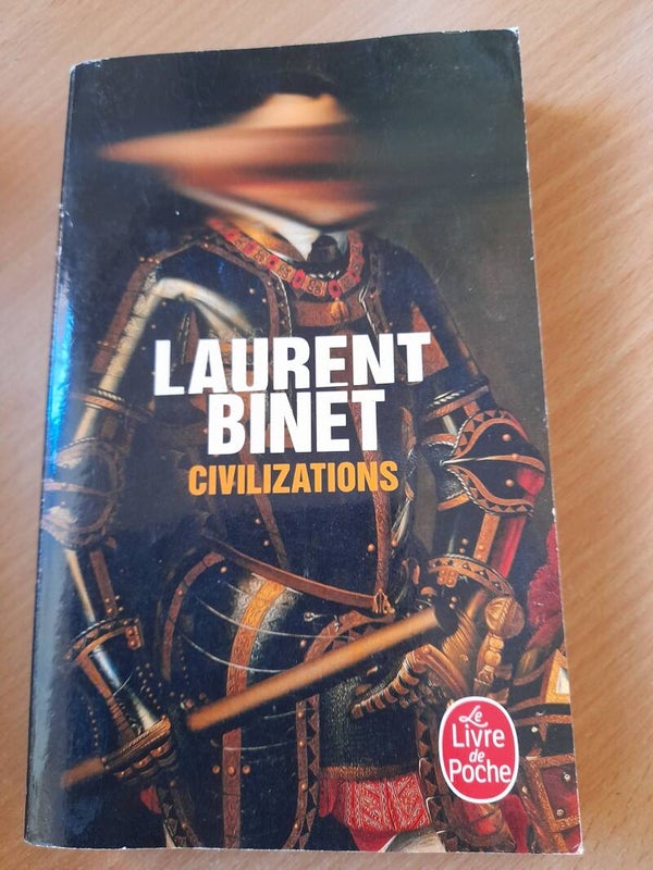 Civilizations - Laurent Binet - Le livre de poche  -2020
