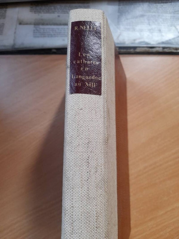 La vie quotidienne des cathares du languedoc au XIIIème siècle - René Nelli - Hachette - 1969