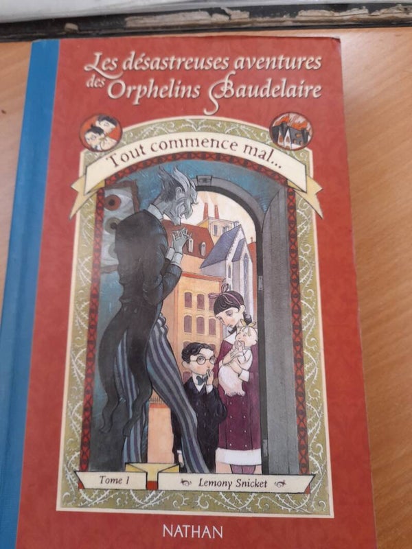 Les désastreuses aventures des orphelins Baudelaire T1  : tout commence mal...- Lemony Snicket - Nathan  - 2003