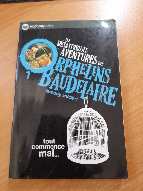 Les désastreuses aventures des orphelins Baudelaire T1  : tout commence mal...- Lemony Snicket - Nathan poche - 2009
