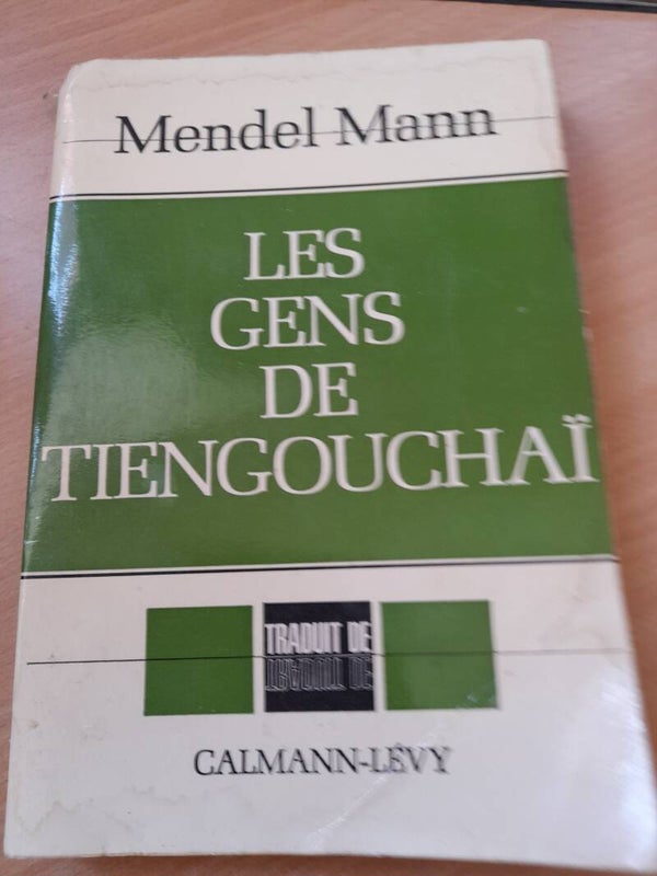 Les gens  de Tiengouchaï - Mendel Mann - Calmann-Levy - 1971