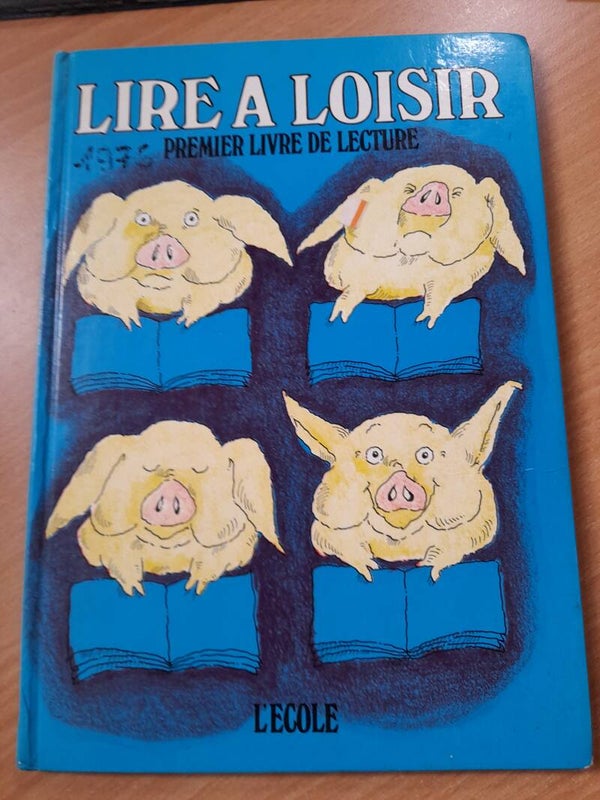 Lire à loisir : premier livre de lecture - L'ecole - 1976