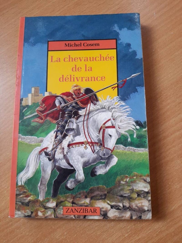 La chevauchée de la délivrance - Michel Cosem - Zanzibar aventure- 1991