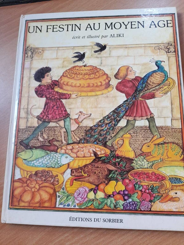 Un festin au moyen âge - écrit et illustré par Aliki - Edition du Sorbier -  1984