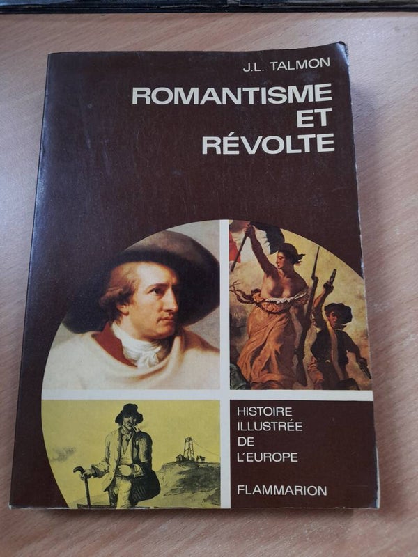 Romantisme et révolte - J. L. Talmon - Flammarion - 1968