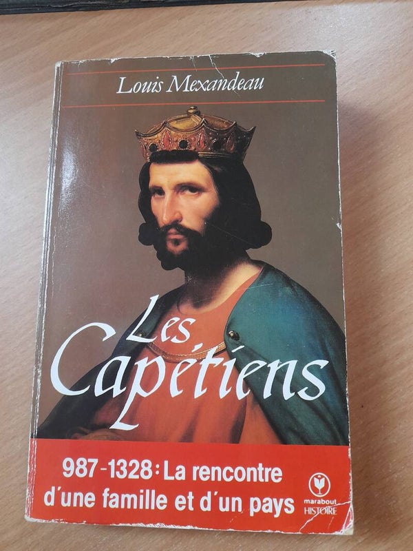 Les capetiens - Louis Mexandeau - Marabout histoire - 1987