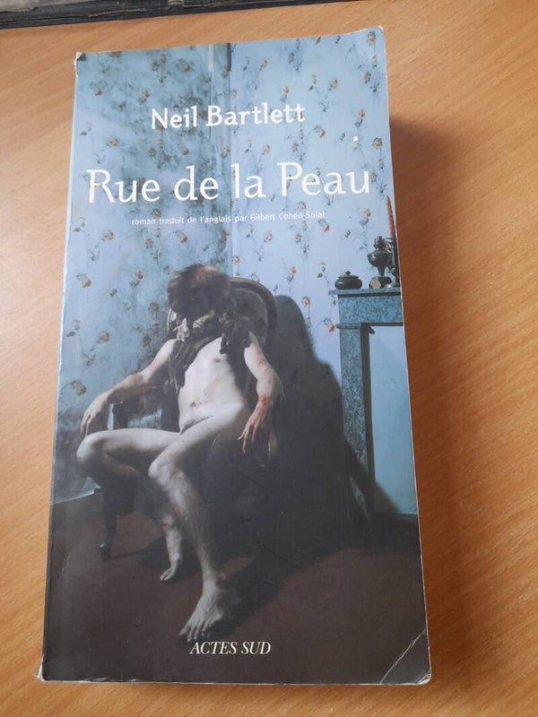 Rue de la peau - Neil Bartlett - Actes sud  -2008