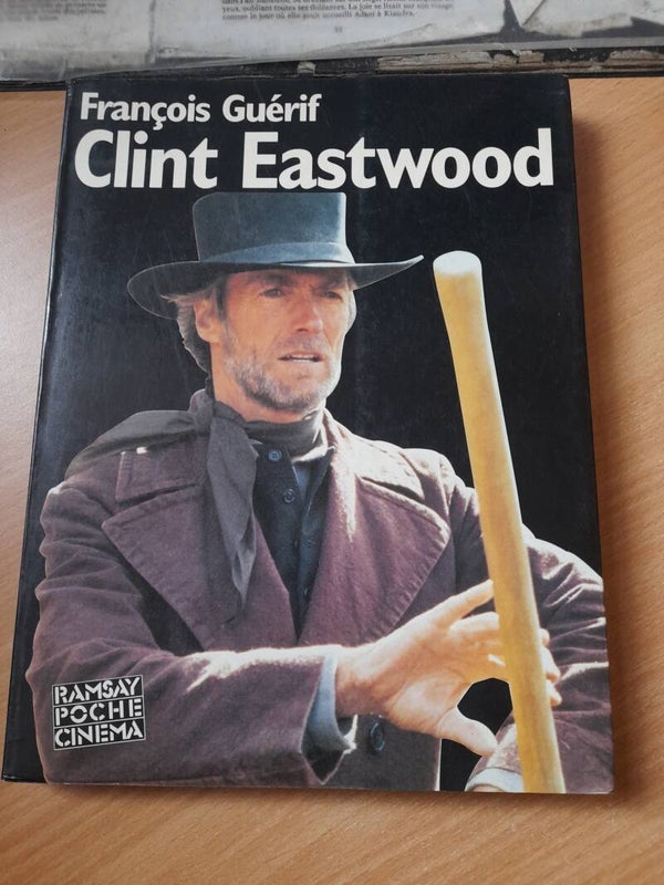 Clint Eastwood  - François Guérif - Ramsay poche cinema - 1994