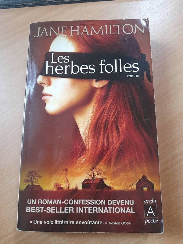 Les herbes folles - Jane Hamilton - Archi poche - 2009
