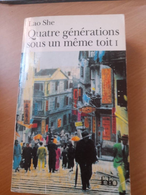 Quatre générations sous un même toit tome 1  - Lao She - Folio - 2013