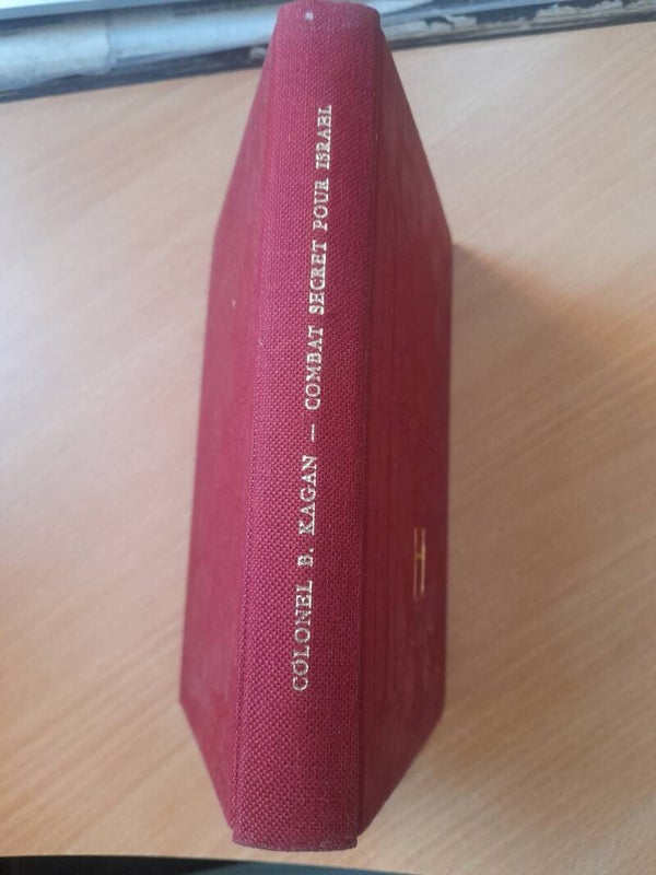 Combat secret pour Israël - Colonel R. Kagan - hachette - 1962