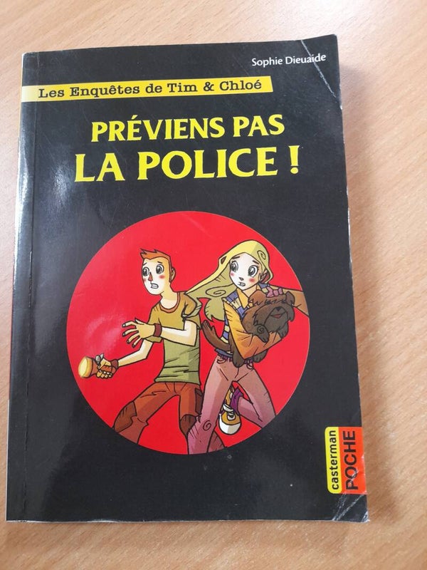 Les enquêtes de Tim et chloé : Préviens pas la police - Sophie Dieuaide -Casterman poche - 2015  dés 9 ans