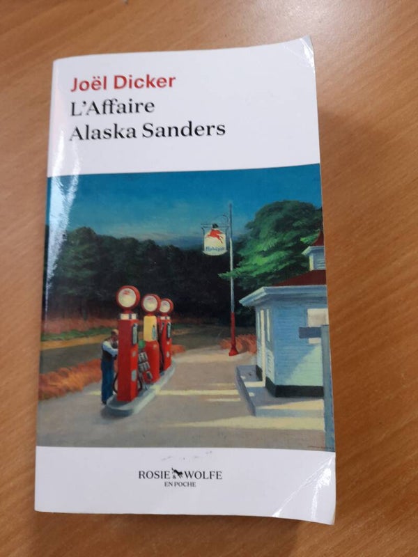 L'affaire alaska Sanders - joël Dicker - Rosie Wolfe poche -2024