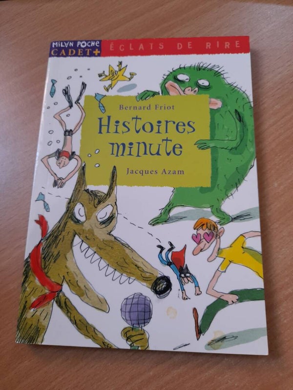 Histoires minutes - Bernard Friot - Milan Poche Junior 2005 Dés 9.10 ans