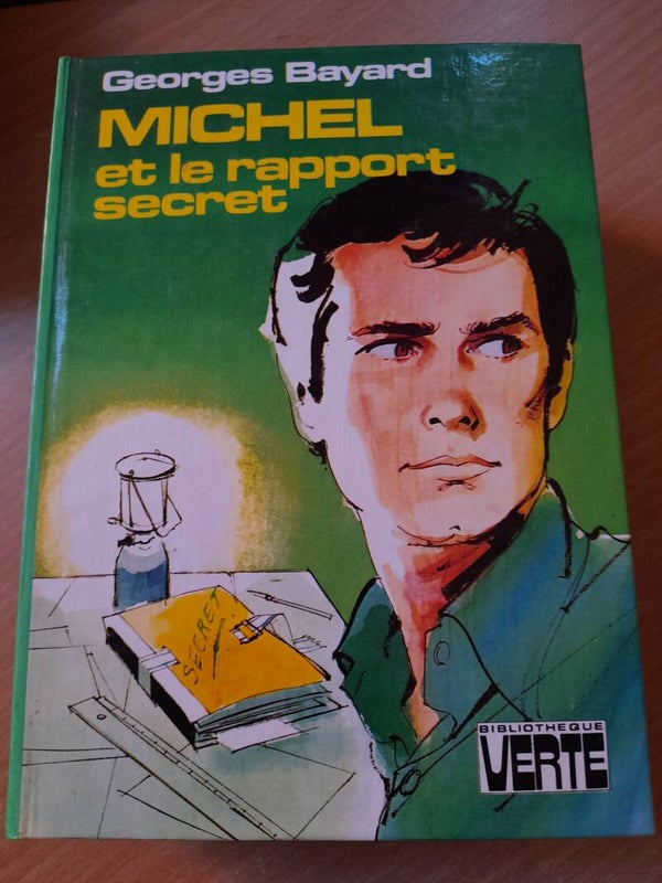 Michel et le rapport secret-  Georges Bayard - bibliothèque verte - 1980