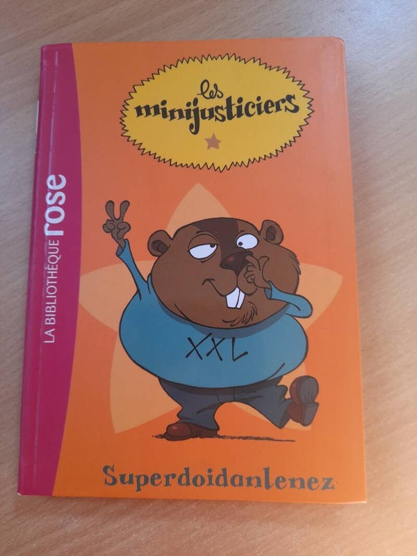 Les Minijusticiers : superdoidanlenez - Bibliothèque rose - 2011