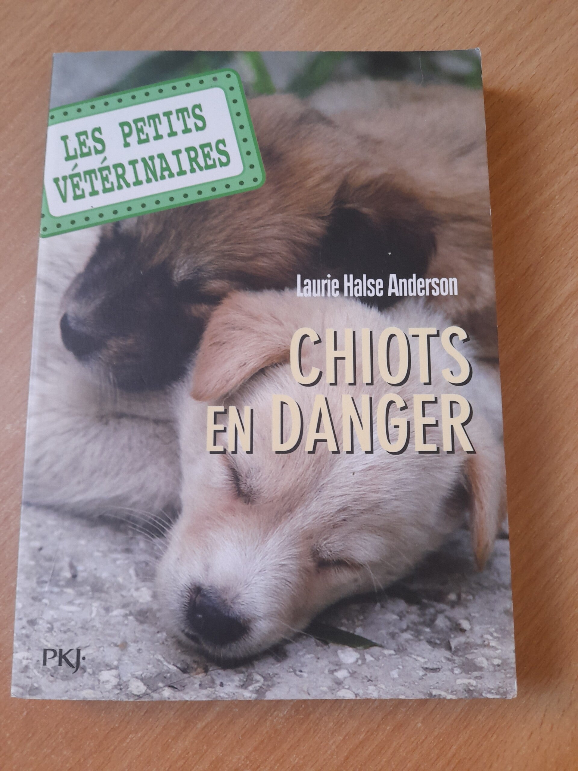Les petits véterinaires  T1: chiots en danger - Laurie Halse Anderson -PKJ Pocket Jeunesse - 2017
