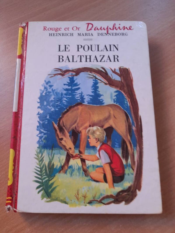 Le poulain Balthazar - Heinrich Maria Denneborg - Edition Rouge et Or -  1960