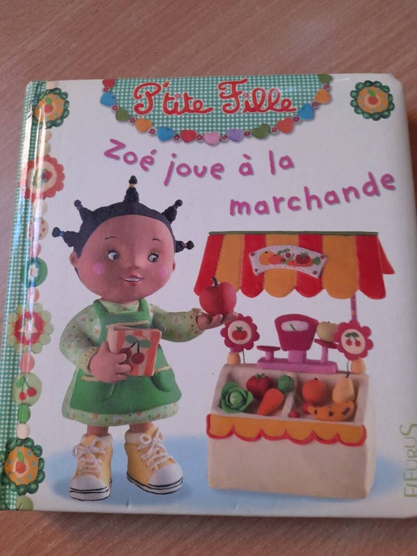P'tite fille T2 : zoé joue à la marchande - Fleurus - 2008