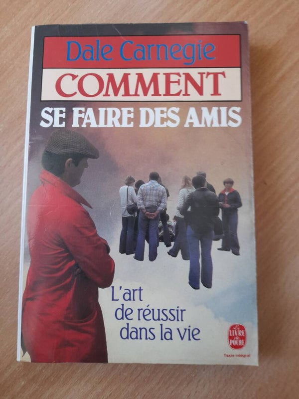 comment se faire des amis - Dale Carnégie -Le livre de poche - 1985