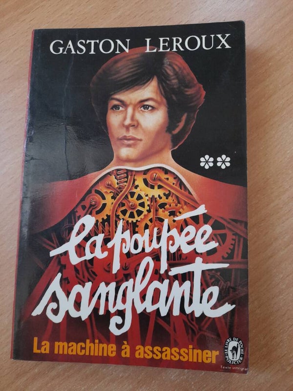 La poupée sanglante T2 : la machine à assassiner - Gaston Leroux - Le livre de Poche- 1977