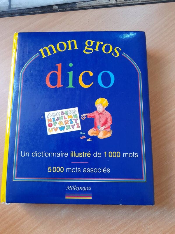 Mon gros Dico - Millepages - 1998 a partir de 4 ans