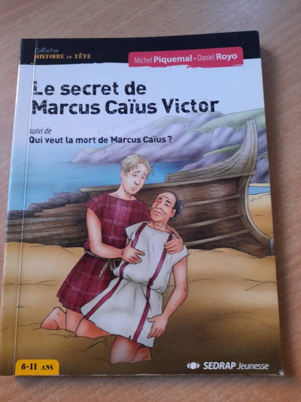 Le secret de Marcus Caïus Victor- Michel Piquemal - SEDRAP jeunesse - 2011