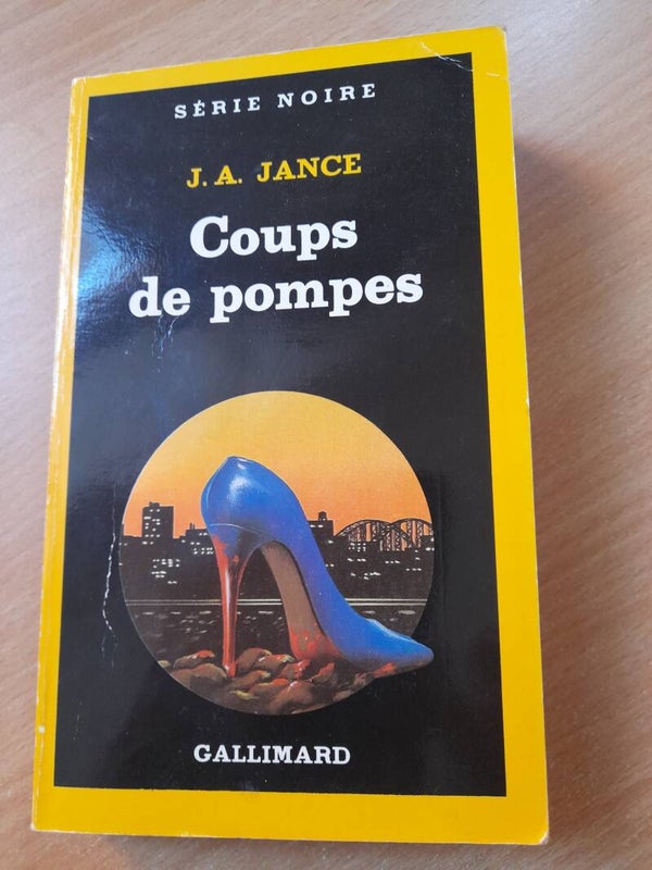 Coups de pompe - J. A. Jance  - Série noire Gallimard - 1988
