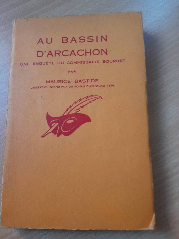 Au bassin d'Arcachon (enquête du commissaire Bourret) - Maurice Bourret - Le masque  - 1961