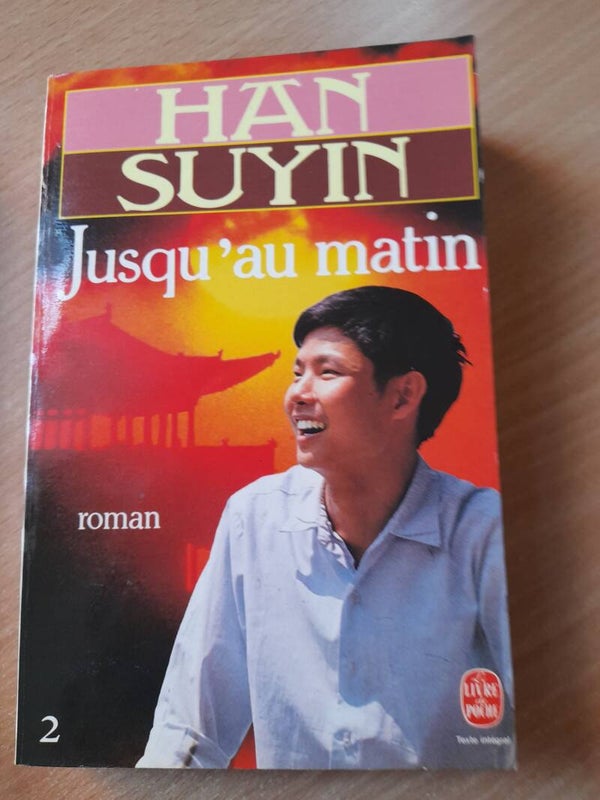 Jusqu'au matin T2- Han Suyin - Le livre de poche  -1984