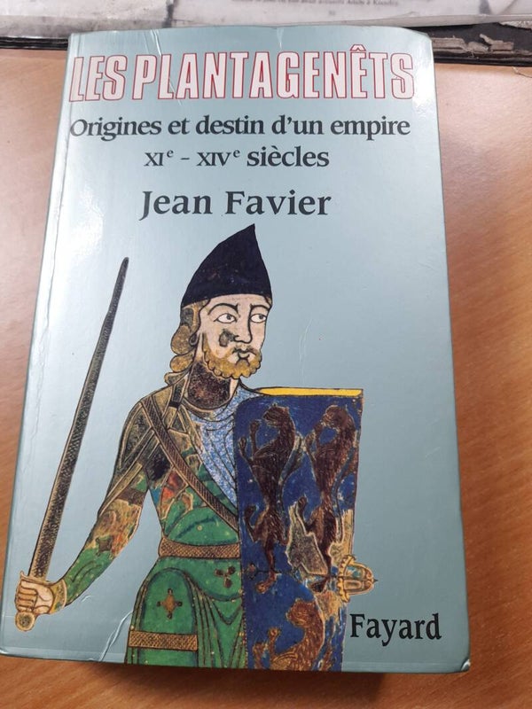 Les plantagenêts origine et destin d'un empire XI - XIVeme siècle - Jean Favier - Fayard - 2004