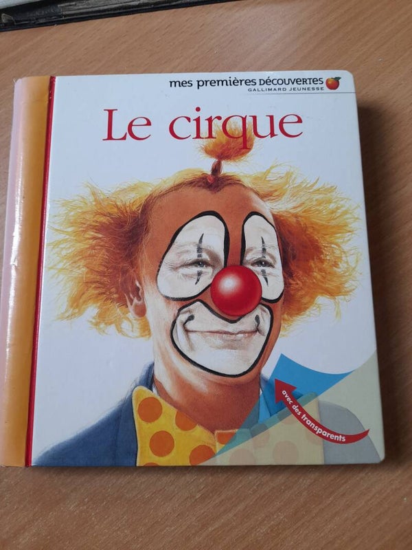 Mes premières découvertes : Le cirque - Gallimard - 2008