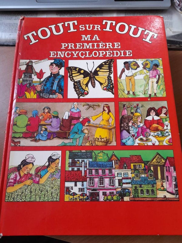 Tout sur tout  ma première encyclopédie - junior loisirs - 1985
