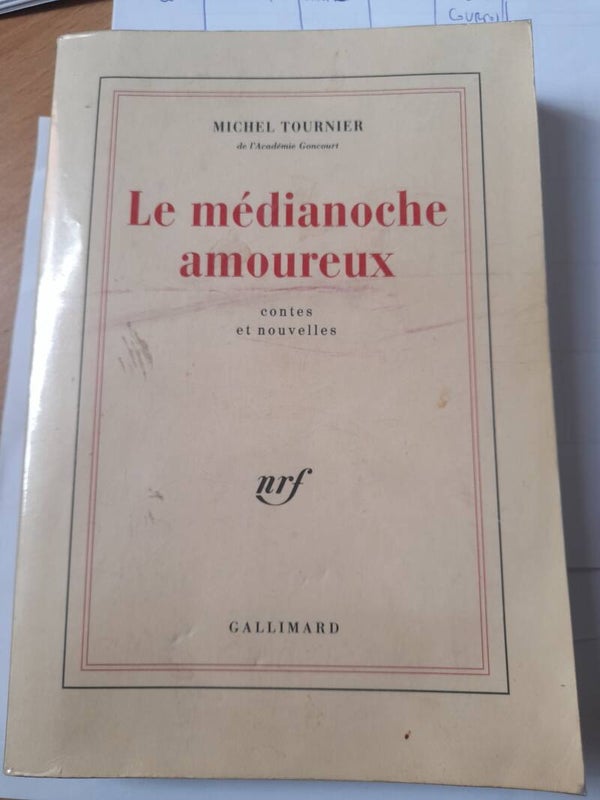 Le médianoche amoureux (contes et nouvelles) - Michel Tournier - Gallimard - 1989