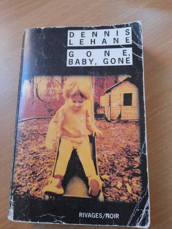 Gone, baby, gone - Dennis Lehane - Rivages noir-  2005