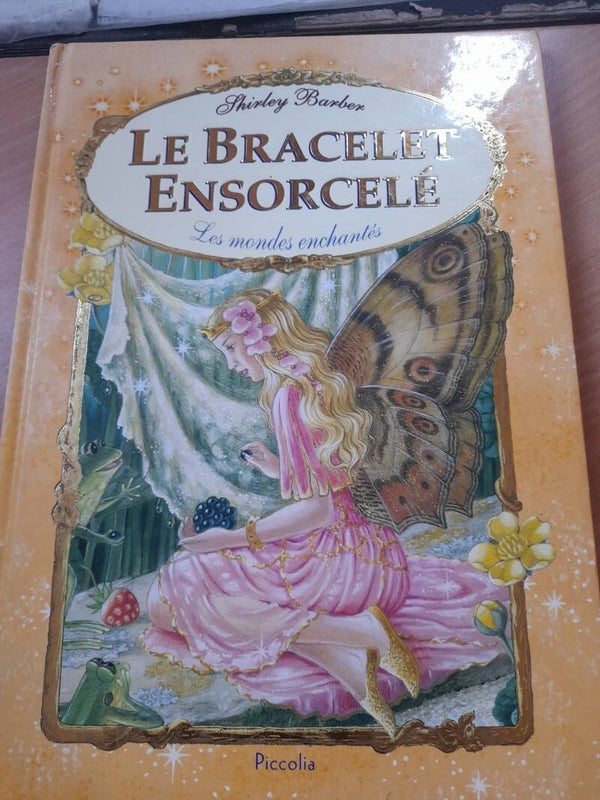 Les mondes enchantés : Le bracelet ensorcelé - Shirley Barber - Piccolia - 2005