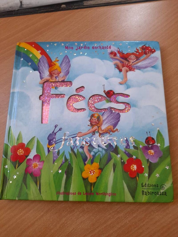 Mon jardin enchanté : Fées - Léonie Worthington - éditions Babiroussa -2004
