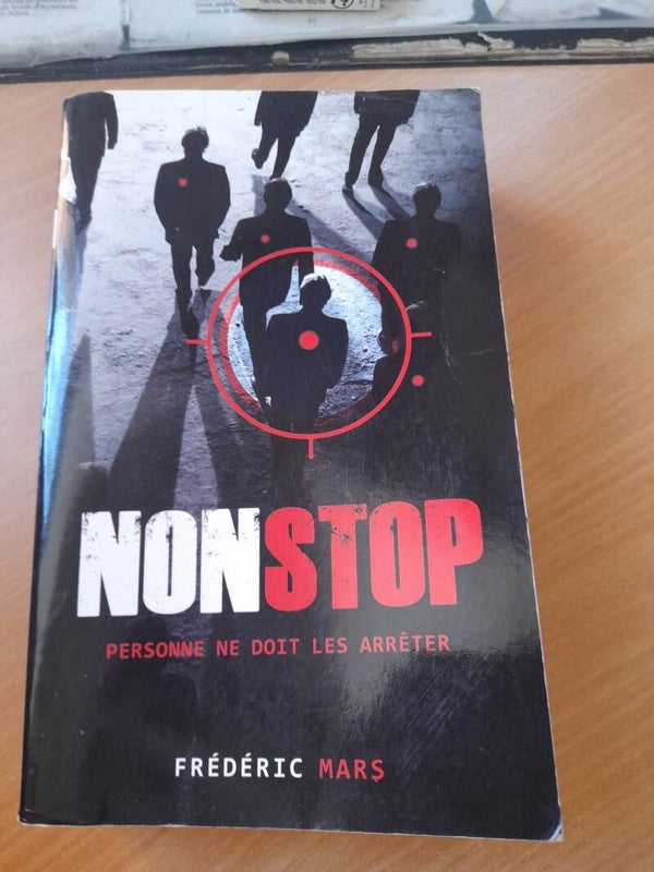 Non stop personne ne doit les arrêter - Frédéric Mars - éditions de Noyelles - 2011