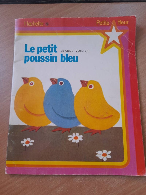 Le petit poussin bleu - Claude Voilier - Petite fleur Hachette - 1979