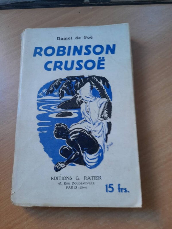 Robinson Crusoé - Daniel Defoë - éditions G. Ratier -
